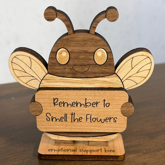 Wooden emotional support bee with encouraging message